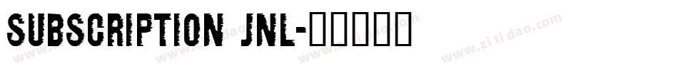 subscription jnl字体转换